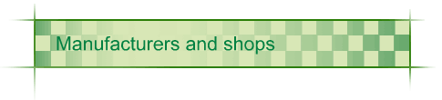 Manufacturers and shops