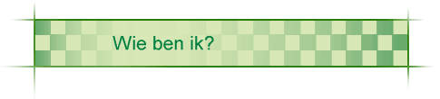 Wie ben ik?